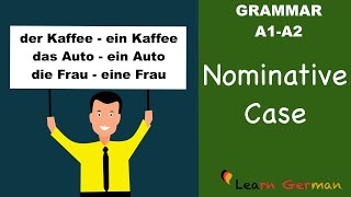 Learn German  German Grammar  Nominative case  Nominativ  A1 [upl. by Wieren777]