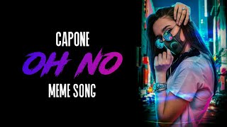 Oh No Oh No Oh No No No Song  OH No Ringtone  Capone  Tiktok  Ringtone Download link [upl. by Kano292]