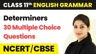 Class 11 English Grammar 30 MCQs Solved  Determiners MCQs [upl. by Neztnaj]