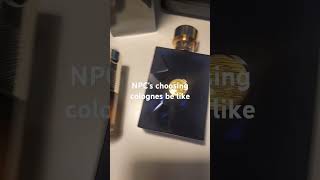 What colognes NPCs wear shorts cologne collection louisvuitton tomford versace fragrance [upl. by Octavla]