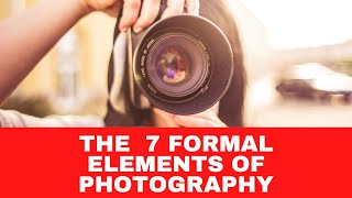 The 7 Formal Elements of Photography [upl. by Earased]