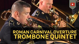 Roman Carnival Overture Op 9 for Five Trombones [upl. by Notsua]