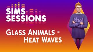 Glass Animals  Heat Waves Simlish Audio Only [upl. by Naejamron927]