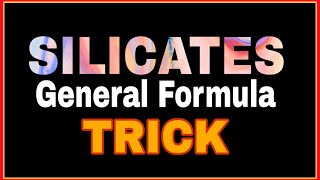 Trick  Silicates General formula CSIR NET amp Gate chemistry [upl. by Shantha]