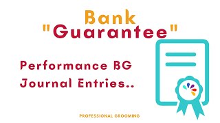 Accounting Journal Entries of Bank Guarantee [upl. by Foy754]