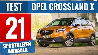 Opel Crossland X 12 Turbo 130 KM Elite 2018  TEST PL [upl. by Eirahcaz]