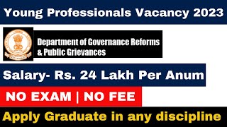 Young Professional Post in Good Governance  Salary 24 LPA  No Exam  YP Vacancy 2023 [upl. by Gurango232]