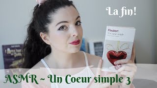 Flaubert · Un coeur simple 33 la finale  Lecture chuchotée ASMR [upl. by Leunad41]