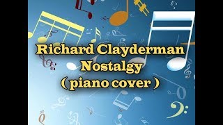 Richard Clayderman  Nostalgy piano cover [upl. by Ellga]