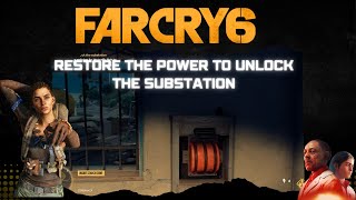 Restore the power to unlock the substation Far cry 6 Gameplay [upl. by Womack]