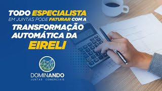 Como faturar até 10k com o processo de transformação automática da EIRELI [upl. by Malinowski]