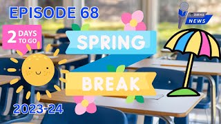 Episode 68  SMHS Student News [upl. by Madonia441]