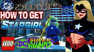 How to Get STARGIRL in LEGO DC Super Villains [upl. by Ednargel496]