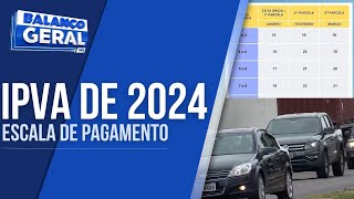 TABELA PARA PAGAMENTO DO IPVA 2024 É DIVULGADA [upl. by Annayoj916]