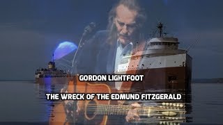 Gordon Lightfoot  The Wreck Of The Edmund Fitzgerald  Lyrics [upl. by Nirehtak]