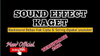 EFEK KAGET  SUARA KAGET  INSTRUMEN KAGET BACKSOUND KAGET yang biasa dipake youtuber [upl. by Hawkins]