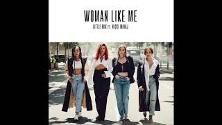 Little Mix  Woman Like Me No Rap Version [upl. by Cerallua]