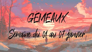 ♊ GÉMEAUX ♊  Semaine du 01 au 07 janvier [upl. by Nwahsid386]