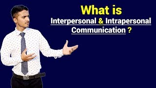 What is Interpersonal amp Intrapersonal Communication  Urdu  Hindi [upl. by Allayne508]