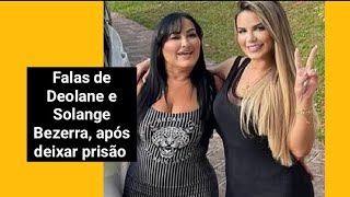 Após sair da prisão Deolane e mãe Solange Bezerra se pronunciam em suas redes sociais [upl. by Malony959]