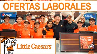 BOLSA de Trabajo LITTLE CAESARS  Requisitos para trabajar  Solicitud de empleo [upl. by Kat]