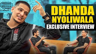 Dhanda Nyoliwala  Exclusive Interview [upl. by Lalo]