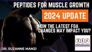 Peptides for Bodybuilding in 2024 Doctor Reveals FDA Updates [upl. by Lougheed]