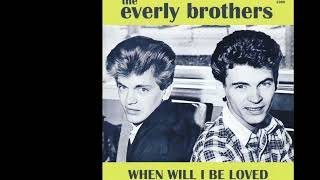 When will I Be Loved  Everly Brothers  1960 [upl. by Joete]