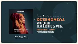 Wise Queen  Queen Omega feat Kushite amp Jalifa Official Audio [upl. by Airlie]