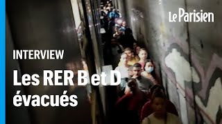 Passagers des RER B et D évacués dans un tunnel  «Des gens faisaient des malaises» [upl. by Koral]