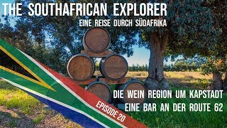 Eine Reise durch Südafrika  20  Die Wein Region um Kapstadt und eine Bar an der Route 62 [upl. by Burty]