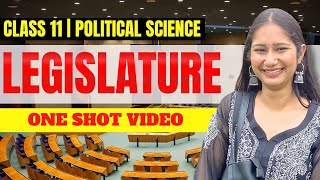 Legislature Class  11 Political Science Chapter  5  ONE SHOT [upl. by Pinkham]