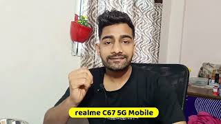 Realme C67 5g Mobile Full specifications  All features Realme C67 5g Mobile  Realme C67 5g Review [upl. by Eilac]