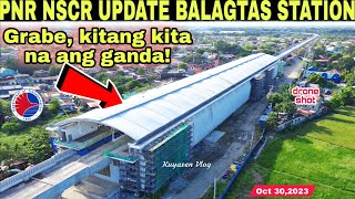 PNR NSCR UPDATE BALAGTAS STATIONOct 302023build3xbuild better more [upl. by Aralomo]