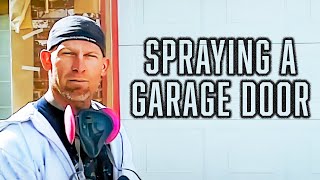 Spraying a garage door with Paint Sprayer How To Paint A Door [upl. by Halsted]