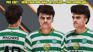 PES 2021  NEW FACE AND HAIR JOTA FILIPE  CPK AND SIDER  4K [upl. by Eila302]