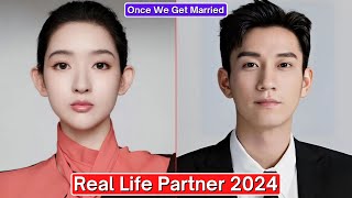 Wang Yuwen And Wang Ziqi Once We Get Married Real Life Partner 2024 [upl. by Esidnak381]