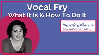 Vocal Fry Singing TechniqueWhat It Is And How To Do It [upl. by Lydon]