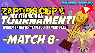 Pokemon Unite NORTH AMERICA  ZAPDOS CUP GAME 8  9 TEAM TOURNAMENT PLAY [upl. by Sasnak]