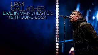 Liam Gallagher  Live in Manchester 16th June 2024  Full Concert [upl. by Gussman418]