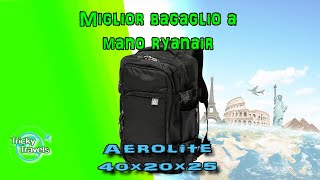 Miglior bagaglio a mano ryanair  Aerolite 40x20x25 [upl. by Ludba]