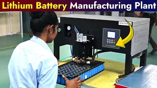 Lithium Ion Battery Manufacturing Proces  Lithium Battery Making in India [upl. by Savvas504]