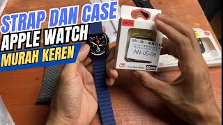 Pilihan Strap Apple watch Murah bagus  strap dan case untuk iwatch [upl. by Imailiv]