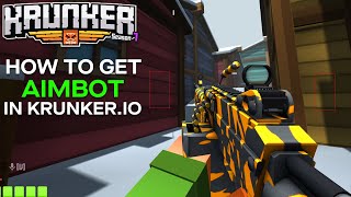 How to get AIMBOT in Krunkerio Working in New Update 2024 [upl. by Yerxa]