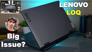 Lenovo LOQ Customer Experience  Why He Is Frustrated [upl. by Ricketts]