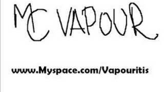 MC Vapour  I dont smoke [upl. by Capps]