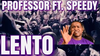 PROFESSOR FT SPEEDY  LENTO OFFICIAL MUSIC VIDEO  REACTION [upl. by Naga]