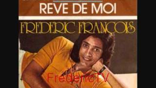 FREDERIC FRANCOIS ❤️❤️VIENS TE PERDRE DANS MES BRAS❤️❤️ [upl. by Moor]