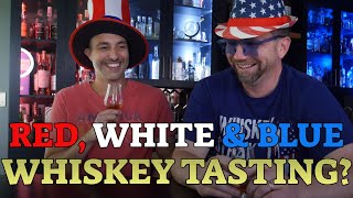 Red White and Blue Whiskeys An AllAmerican Tasting [upl. by Albers]