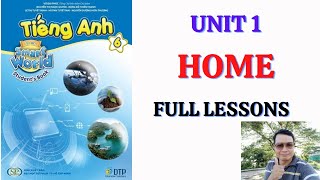 Tiếng Anh lớp 6 Ilearn Smart World Unit 1 HOME  FULL LESSONS [upl. by Eeralih]